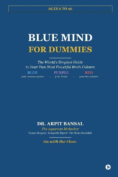 Blue Mind for Dummies: The World's Simplest Guide to Your Two Most Powerful Brain Colours