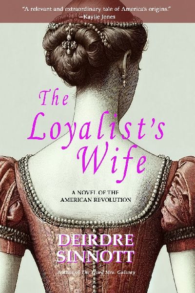 The Loyalist's Wife: A Novel of the American Revolution