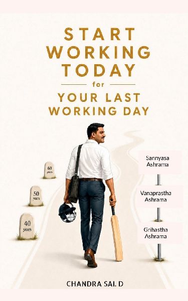 Start Working Today for your Last Working Day