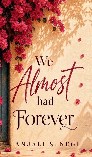 We Almost Had Forever