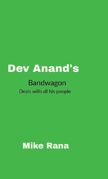 Dev Anand's Bandwagon: The Human Dynamics