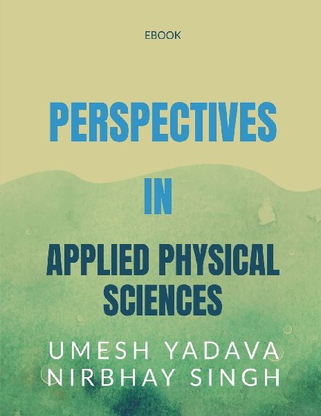 Perspectives in Applied Physical Sciences