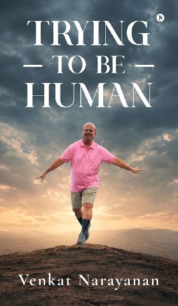 Trying to be Human