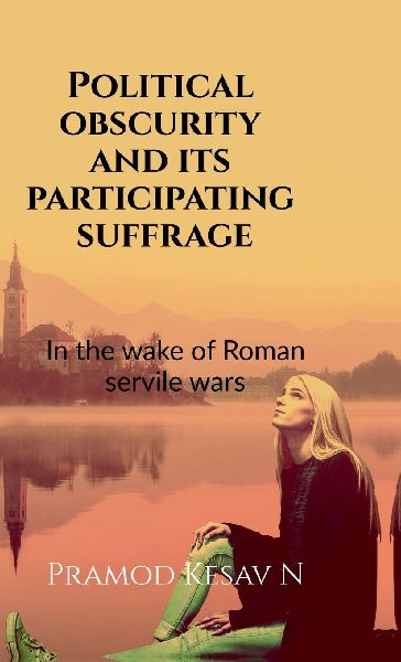 Political obscurity and its participating suffrage: In the wake of Roman servile wars
