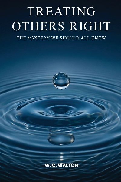 Treating Others Right: The Mystery We Should All Know