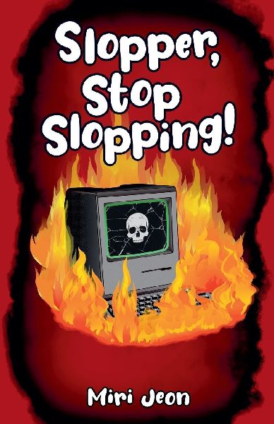 Slopper, Stop Slopping!