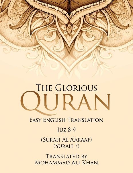 The Glorious Quran: Easy English Translation Juzz 8-9