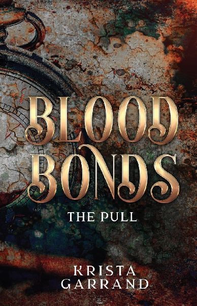 Blood Bonds: The Pull
