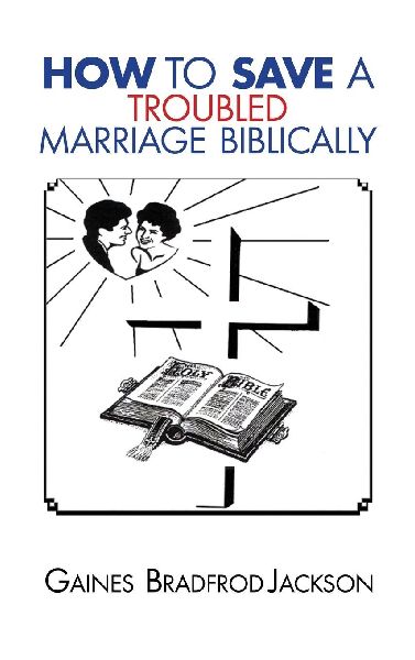 How To Save A Troubled Marriage Biblically