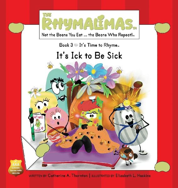 It's Ick to Be Sick: It's Time to Rhyme