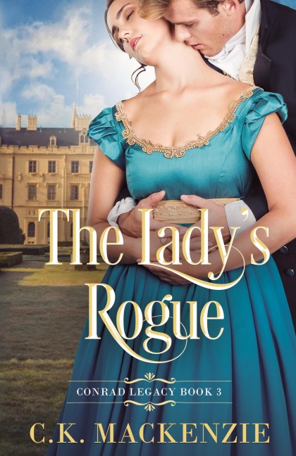The Ladys Rogue: Fake Marriage Regency Romance