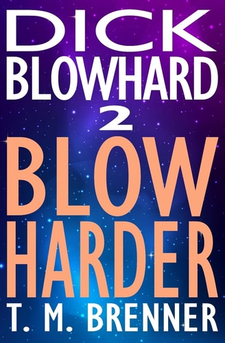 Dick Blowhard 2 Blow Harder