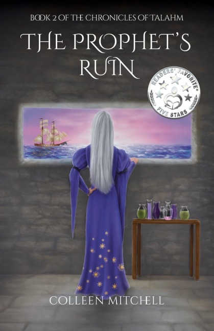 The Prophets Ruin: Book 2 of The Chronicles of Talahm