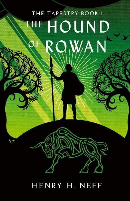 The Hound of Rowan: Book One of The Tapestry