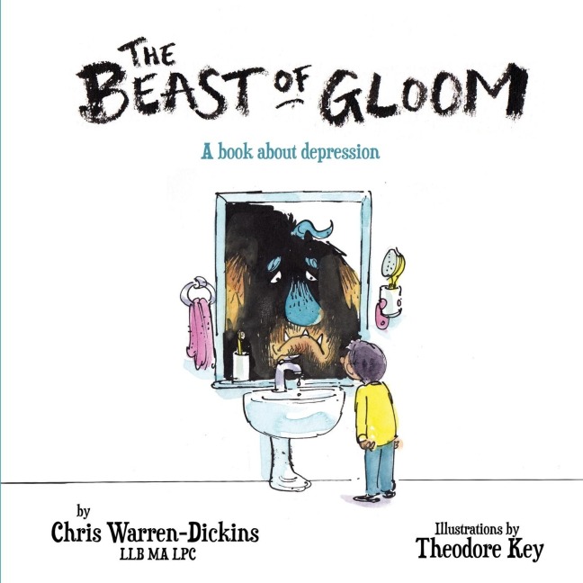 The Beast of Gloom: A book about depression