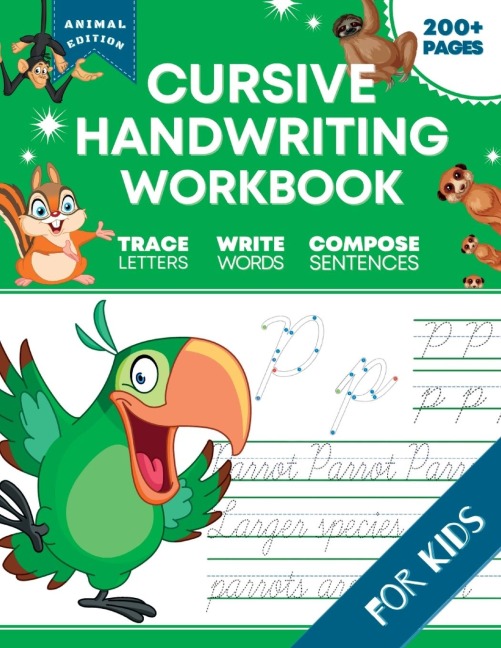 Cursive Handwriting Workbook for Kids: Animal Edition, A Fun and Engaging Cursive Writing Exercise Book for Homeschool or Classroom (Master Letters, Words & Sentences)