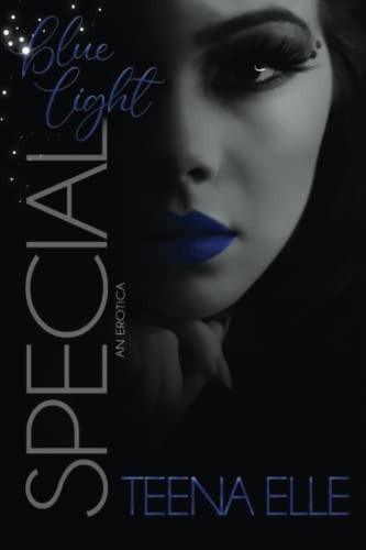 Bluelight Special An Erotica