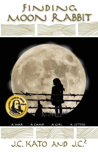 Finding Moon Rabbit: A War.  A Camp.  A Girl.  A Letter.