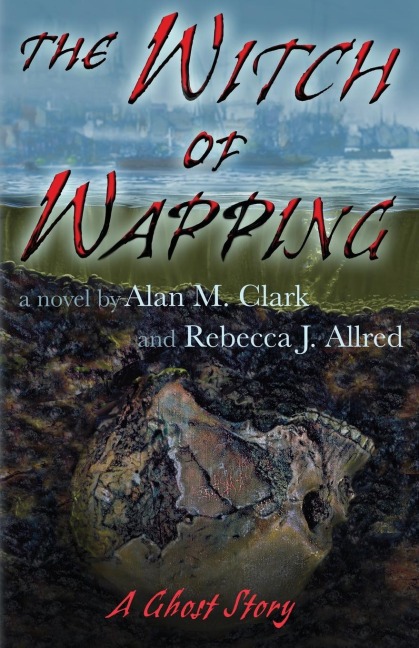 The Witch of Wapping: A Ghost Story