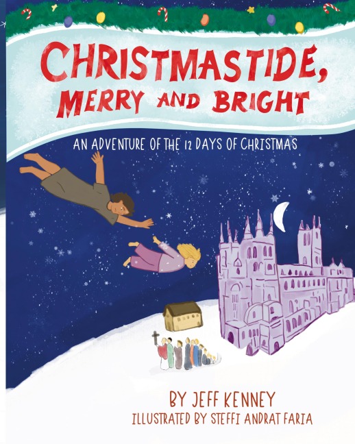 Christmastide, Merry and Bright: An Adventure of the 12 Days of Christmas