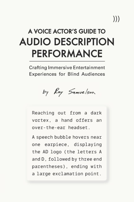 A Voice Actors Guide to Audio Description Performance: Crafting Immersive Entertainment Experiences for Blind Audiences