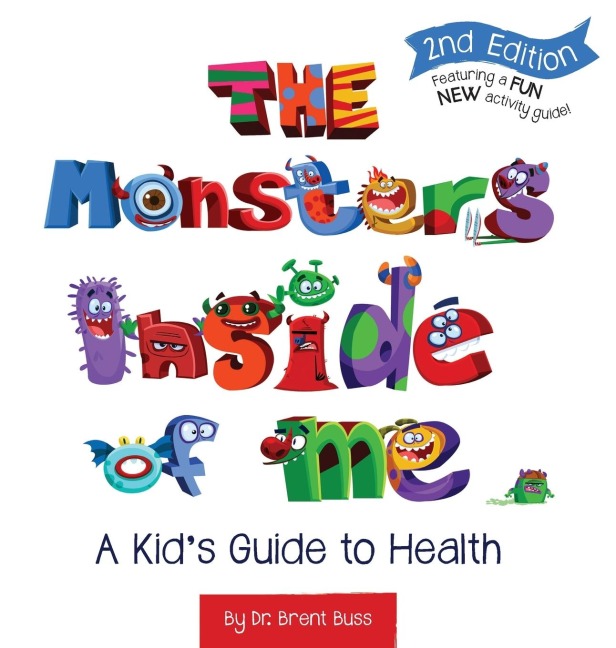 The Monsters Inside of Me: A Kids Guide to Health