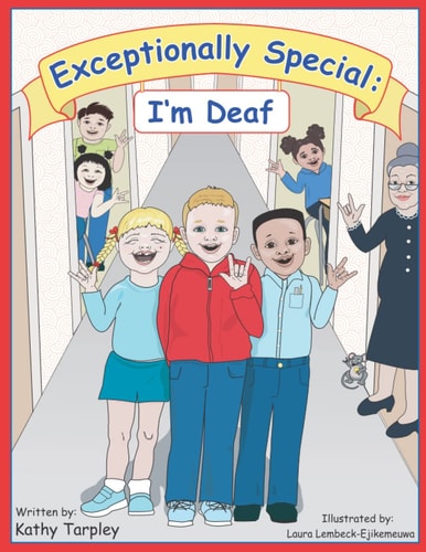 Exceptionally Special I'm Deaf