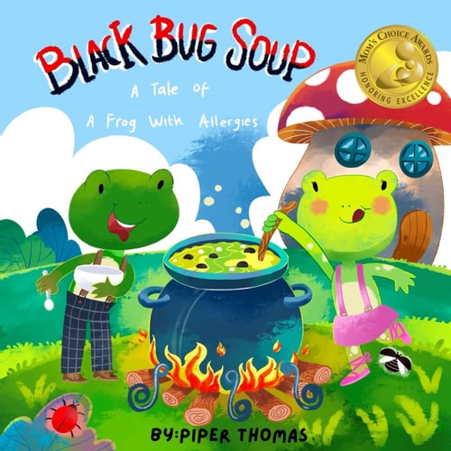 Black Bug Soup A Tale of A Frog With Allergies