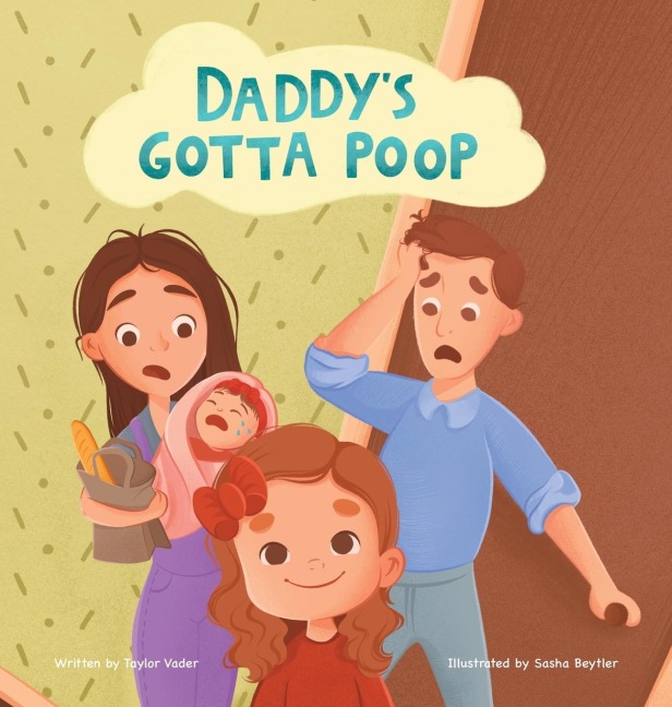Daddys Gotta Poop