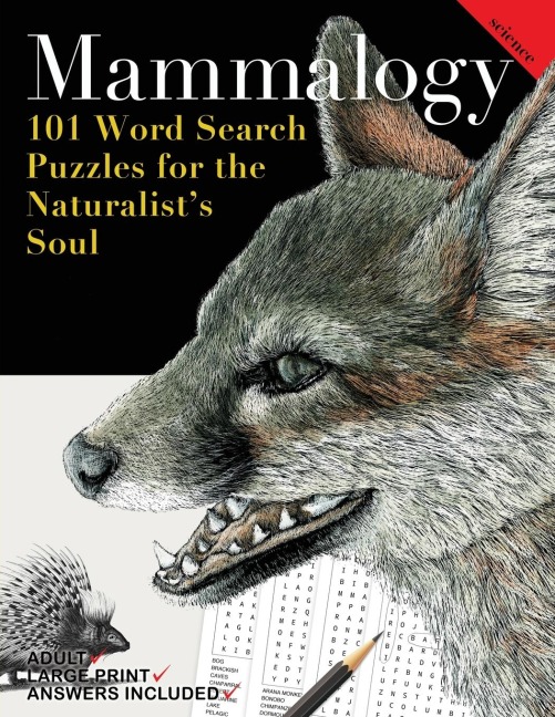 Mammalogy: 101 Word Search Puzzles for the Naturalists Soul
