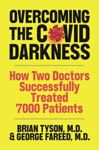 Overcoming the COVID Darkness How Two Doctors Successfully Treated 7000 Patients