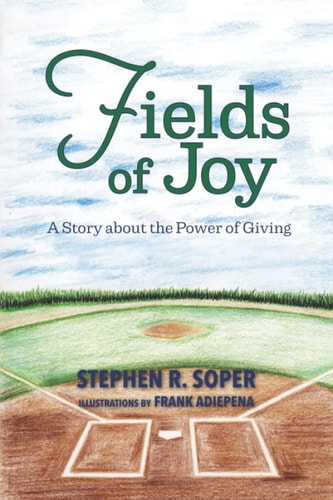 Fields of Joy A Story about the Power of Giving