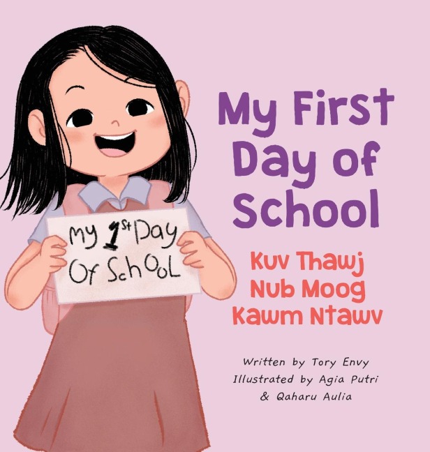 My First Day of School -  Kuv Thawj Nub Moog Kawm Ntawv: Green Hmong