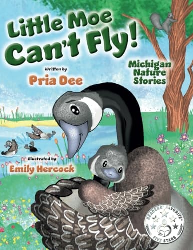 Little Moe Can't Fly Michigan Nature Stories
