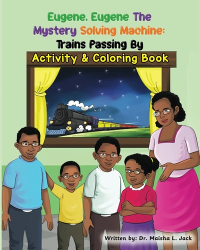 Eugene, Eugene The Mystery Solving Machine Trains Passing By Activity and Coloring Book