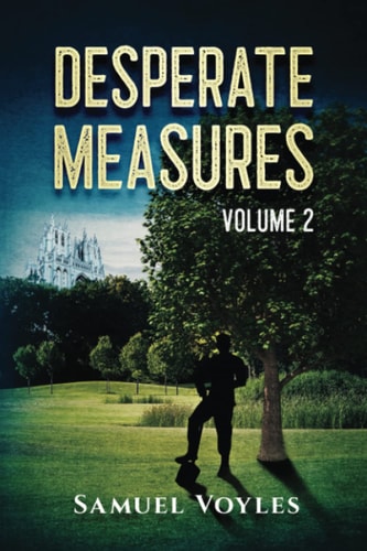 Desperate Measures Volume 2
