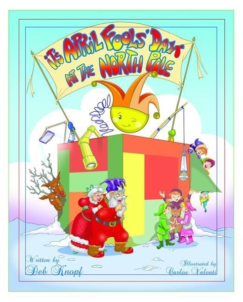 Its April Fools Day at the North Pole