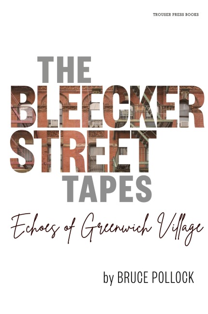 The Bleecker Street Tapes: Echoes of Greenwich Village