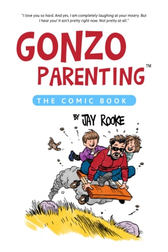 Gonzo Parenting The Comic Book