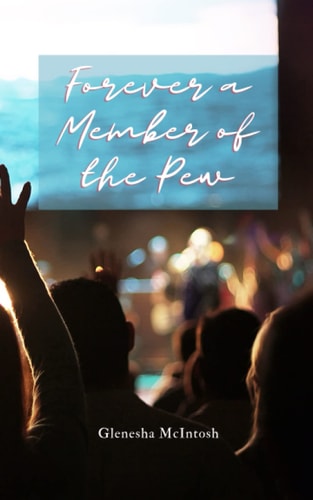 Forever a Member of the Pew