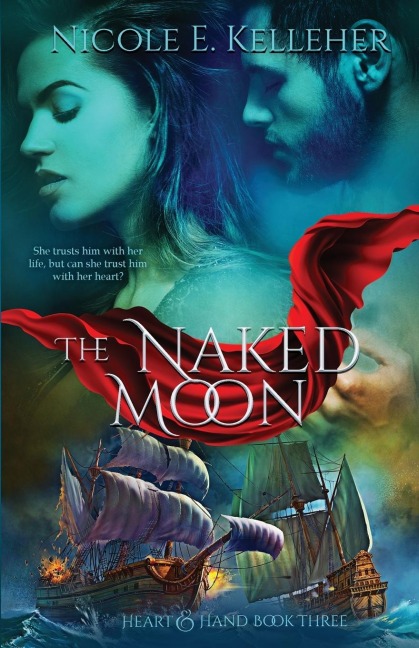 The Naked Moon, Book Three of Heart and Hand Series