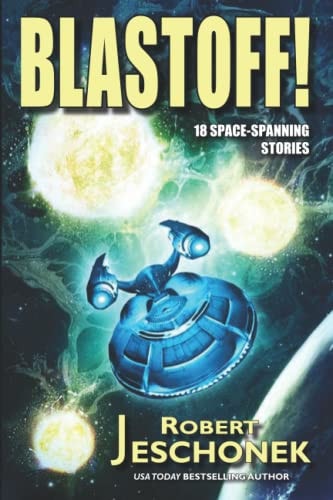Blastoff! 18 Space Spanning Stories