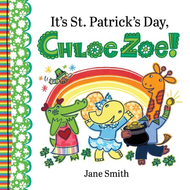 Its St. Patricks Day, Chloe Zoe!