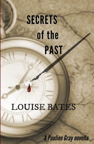 Secrets of the Past A Pauline Gray Novella