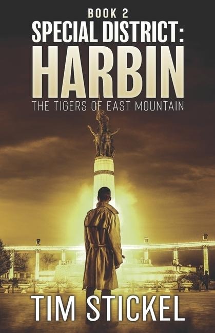 Special District: Harbin: Book 2: The Tigers of East Mountain Volume 2