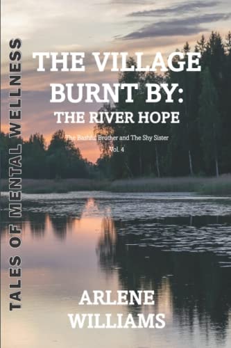 The Village Burnt by The River Hope 4: The Bashful Brother and The Shy Sister