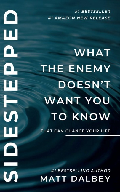 Sidestepped: What the Enemy Doesn't Want You to Know That Can Change Your Life