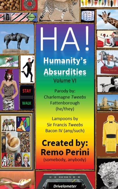 HA! (Humanitys Absurdities)