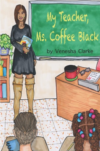 My Teacher, Ms. Coffee Black