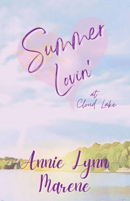 Summer Lovin at Cloud Lake